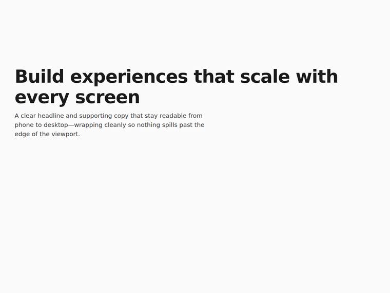 grok-4.5 Websites output - Headline type scale that steps up at the tablet and desktop breakpoints